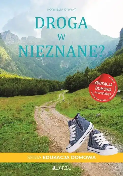 Bestseller Droga w nieznane? Edukacja domowa dla początkujących