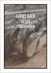 Łatwy Bach na flet z fortepianem Nowość