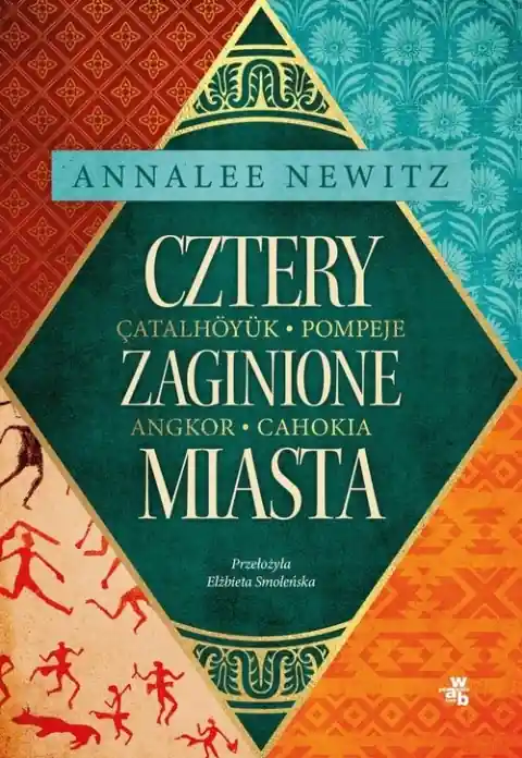 Niska cena Cztery zaginione miasta. Tajemnicza historia epoki metropolii