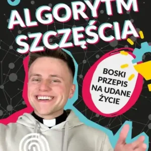 Sprawdź teraz Algorytm szczęścia                                                Boski przepis na udane życie
