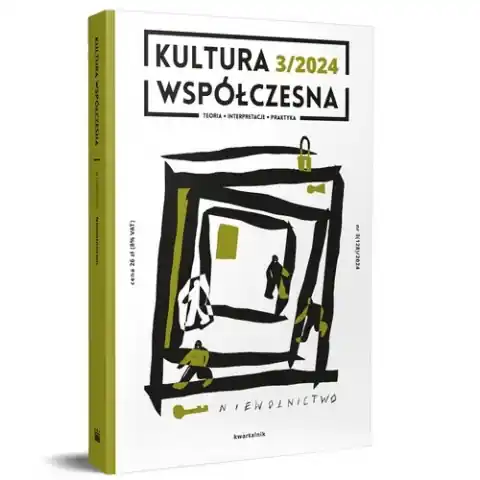Kultura Współczesna 3 (128)/2024 Niewolnictwo Wyjątkowa oferta