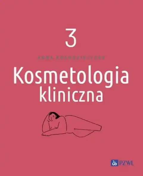 Kosmetologia kliniczna. Tom 3 Darmowy zwrot