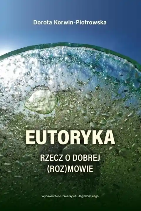 Kup teraz Eutoryka. Rzecz o dobrej (roz)mowie