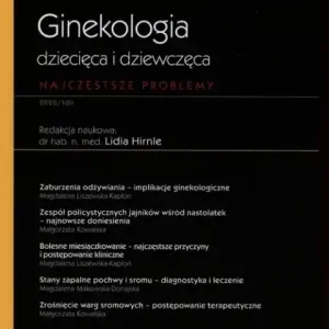 Wybór klientów Ginekologia dziecięca i dziewczęca Najczęstsze problemy                                                Ginekologia i położnictwo