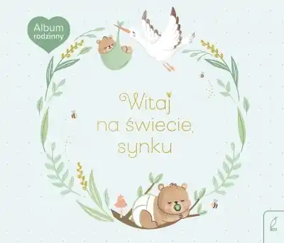 Album rodzinny. Witaj na świecie, synku Oferta limitowana