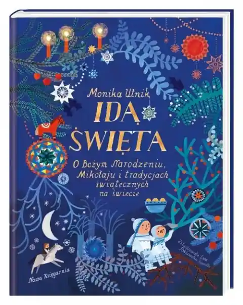 Idą święta! O Bożym Narodzeniu, Mikołaju i tradycjach świątecznych na świecie Oferta czasowa