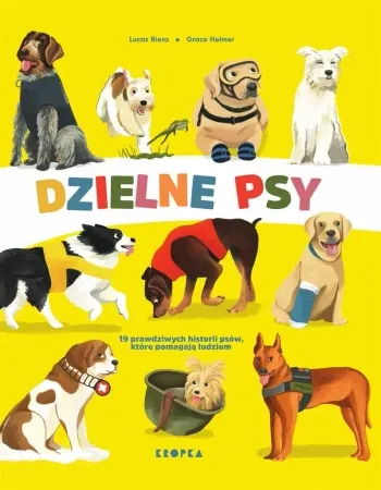 Dodaj do koszyka Dzielne psy - Lucas Riera, Barbara Bardadyn