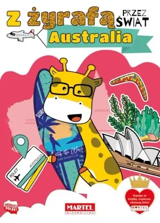 Dostępne od ręki Z żyrafą przez świat. Australia - Katarzyn Salamon