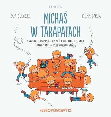 Szybka wysyłka Michaś w tarapatach. Powiastka, która pomoże zrozumieć dzieci z deficytem uwagi, hiperaktywnością i/lub nadpobudliwością - Rafa Guerrero