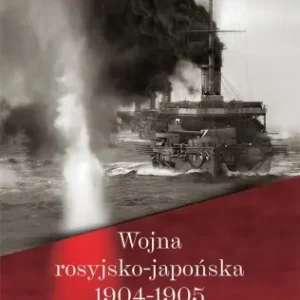 Wojna rosyjsko-japońska 1904-1905. Działania na... - Piotr Oleander Bezpieczne zakupy