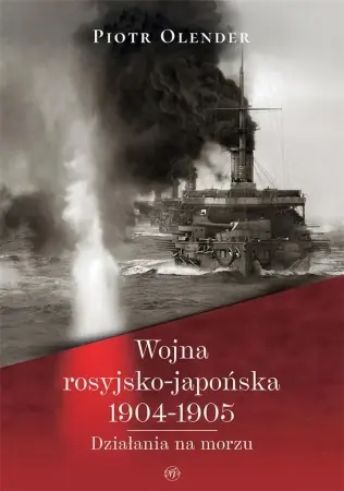Wojna rosyjsko-japońska 1904-1905. Działania na... - Piotr Oleander Bezpieczne zakupy