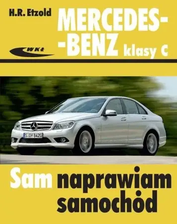 Mercedes-Benz klasy C (serii 204) od 2007 do 2013 - Hans-Rudiger Etzold Niska cena