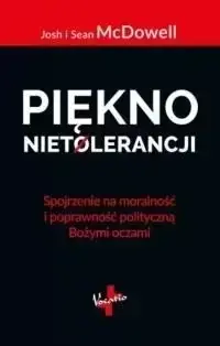 Kup online Piękno nietolerancji - Josh i Sean McDowell