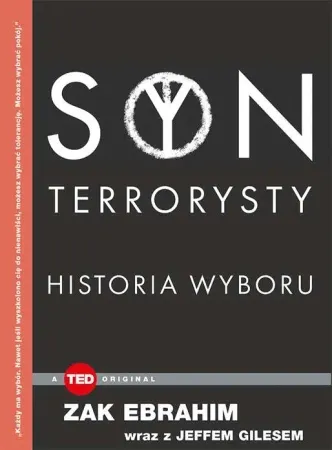 Syn terrorysty historia wyboru - Zak Ebrahim Ostatnie sztuki