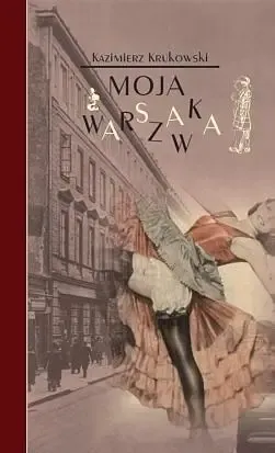 Wyprzedaż Moja Warszawka - Kazmierz Krukowski