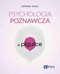 Okazja Psychologia poznawcza w pigułce - Shona Saul