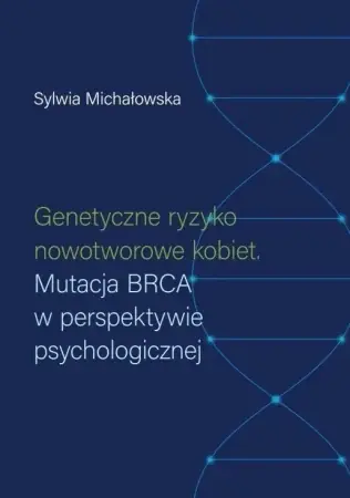 Kup online Genetyczne ryzyko nowotworowe kobiet - Sylwia Michałowska