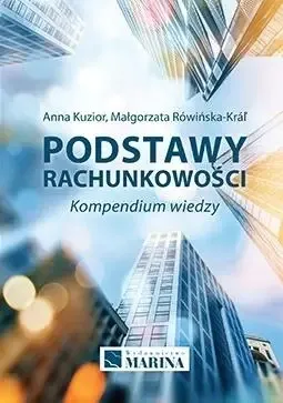 Podstawy rachunkowości. Kompedium wiedzy w.2 - Anna Kuzior, Małgorzata Rówińska-Kral Ostatnie sztuki