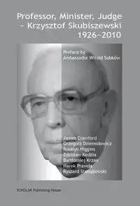 Professor, Minister, Judge: Krzysztof Skubiszewski - praca zbiorowa Okazja