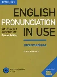 English Pronunciation in Use Intermediate Experience with downloadable audio - Mark Hancock Darmowa dostawa