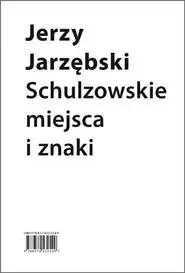 Ekspresowa dostawa Schulzowskie miejsca i znaki - Jerzy Jarzębski