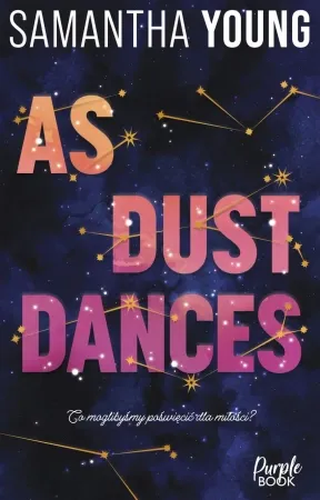 Wyjątkowa oferta As Dust Dances - Samantha Young