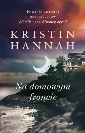 Na domowym froncie - Kristin Hannah Szybka wysyłka