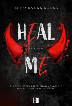Villains T.1 Heal Me - Aleksandra Rudaś Super okazja