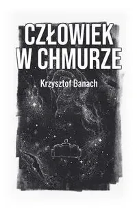 Premium Człowiek w chmurze - Krzysztof Banach