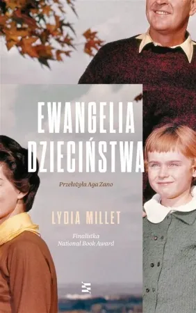Ewangelia dzieciństwa - Lydia Millet, Aga Zano Wysoka jakość