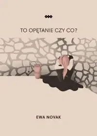 Tylko dziś To opętanie czy co? - Ewa Novak