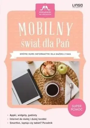 Poradniki na obcasach. Mobilny świat dla Pań - Kaja Mikoszewska Łatwy zwrot