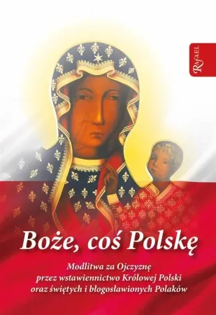 Boże coś Polskę - modlitewnik - Stanisław Szczepaniec Sprawdź teraz